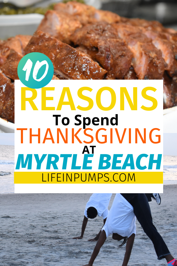 Myrtle Beach Thanksgiving 10 reasons why